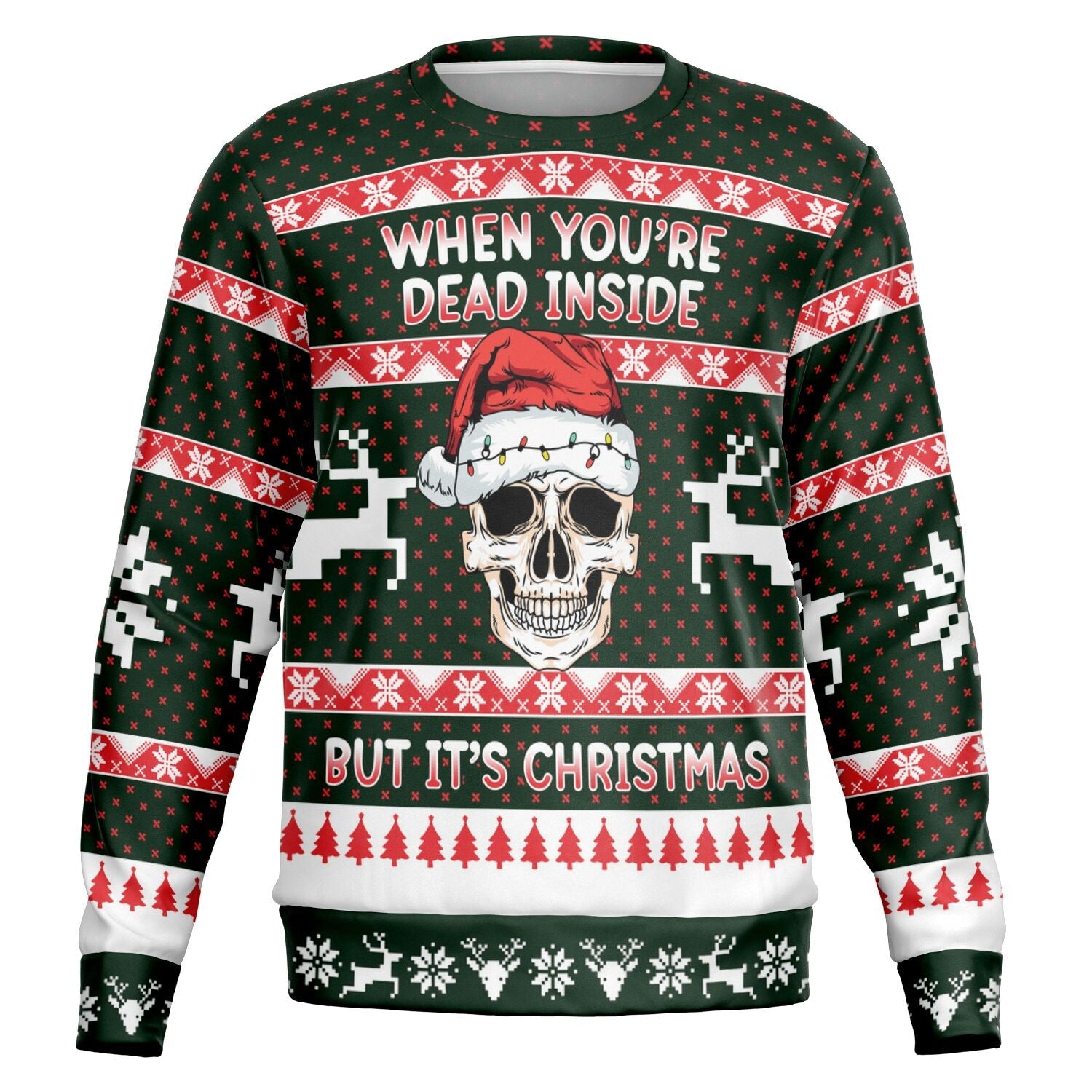 When You&#39;re Dead Inside Christmas Sweatshirt