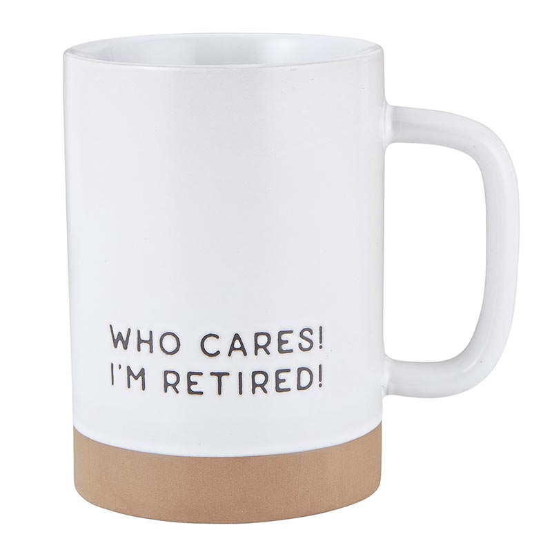Who Cares I&amp;#39;m Retired Dip-Glazed Stoneware Mug | Coffee Tea Cup | 17oz.