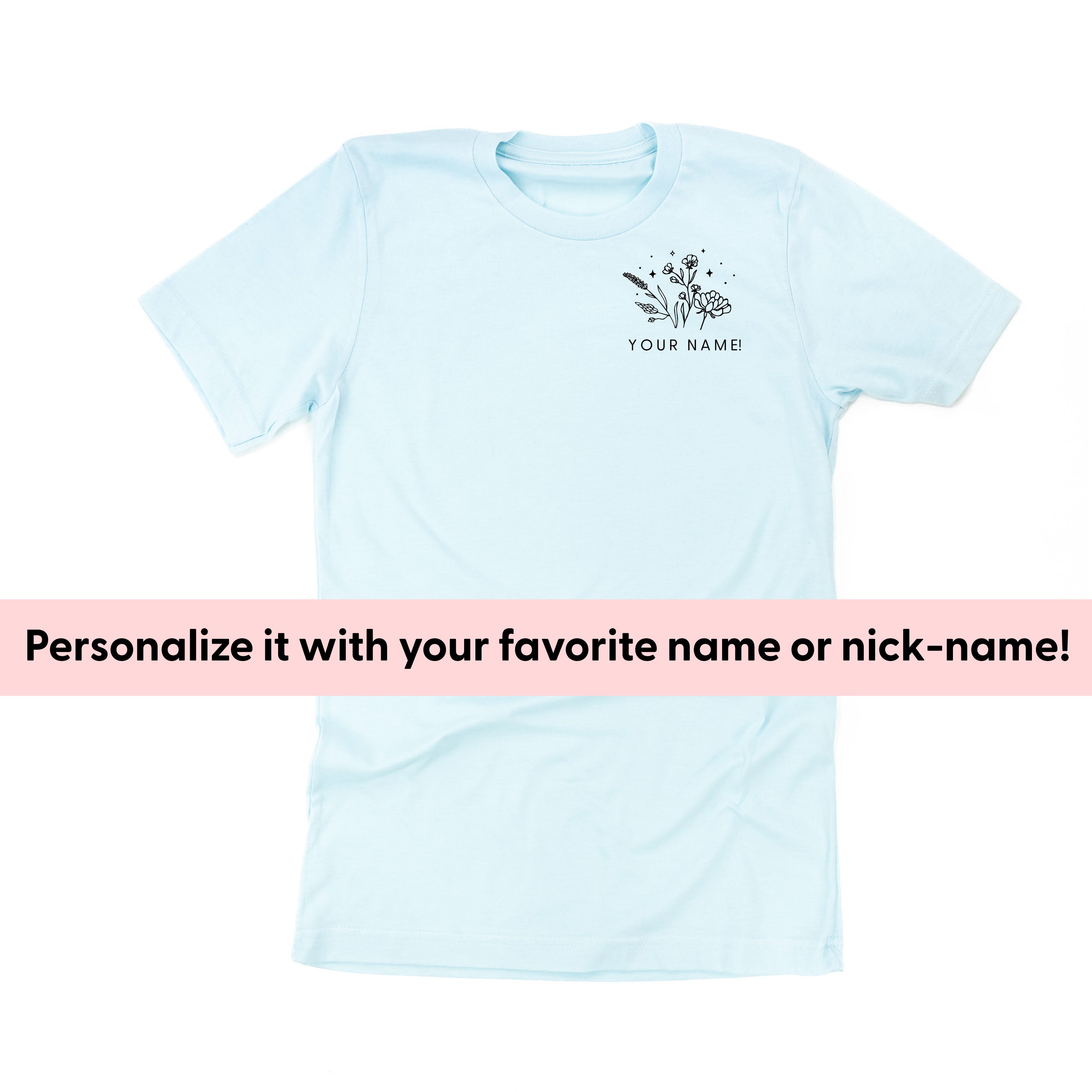 Custom Name - Bouquet (pocket) - (PERSONALIZE IT!) - Unisex Tee
