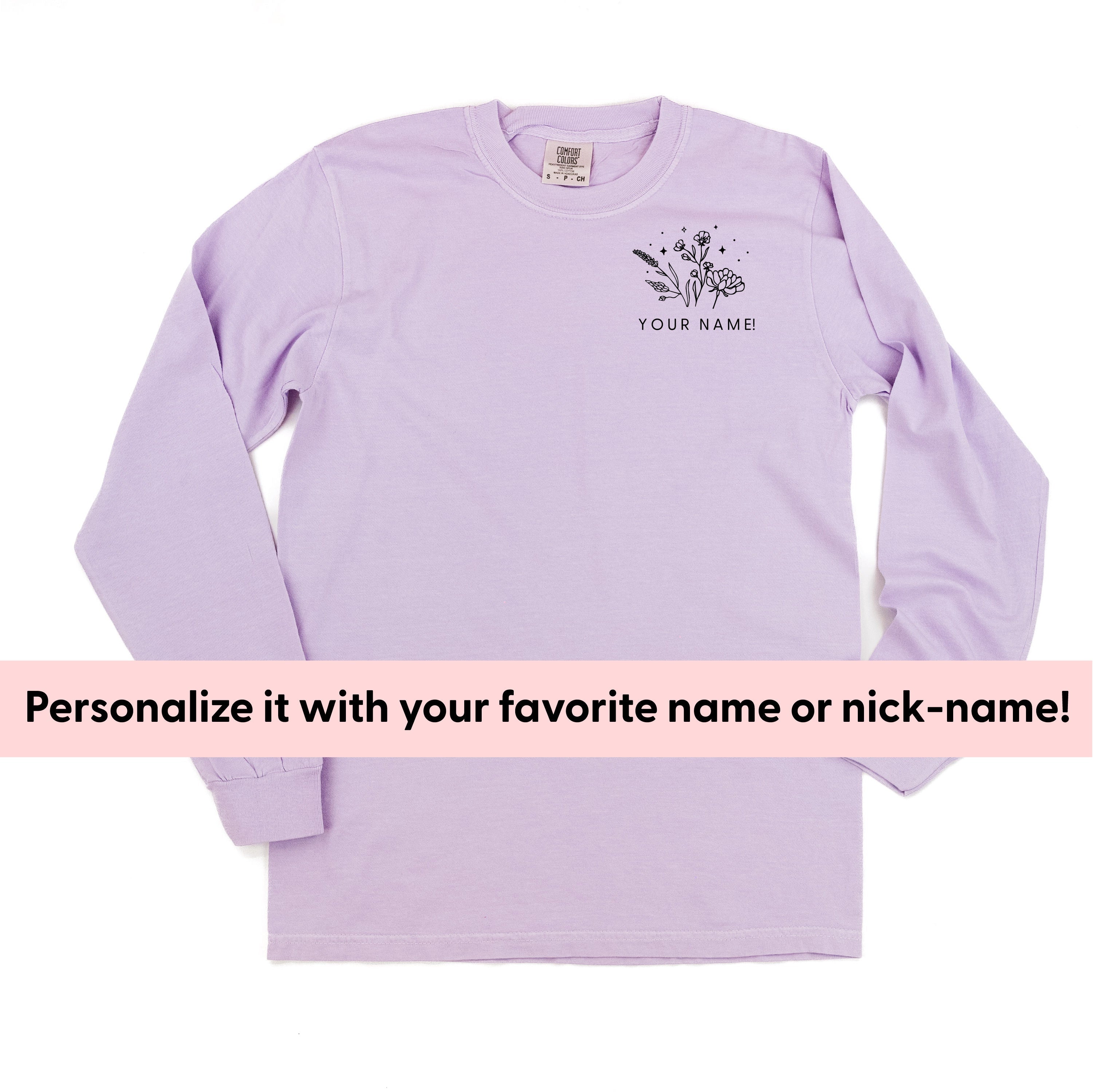 Custom Name - Bouquet (pocket) - (PERSONALIZE IT) - Long Sleeve Comfort Colors Tee