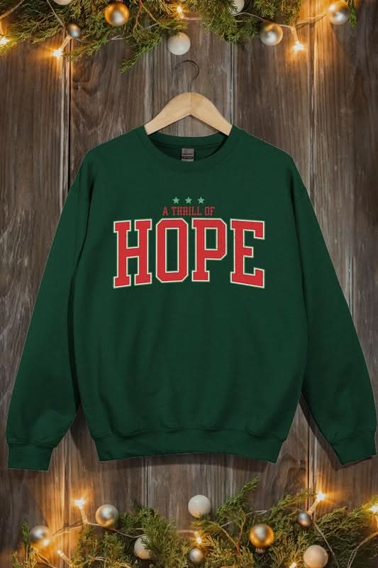 Premium A Thrill of Hope Graphic Fleece Sweatshirts
