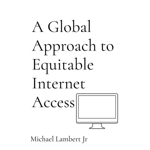 A Global Approach to Equitable Internet Access - Paperback