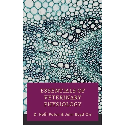 Essentials of Veterinary Physiology - Hardcover