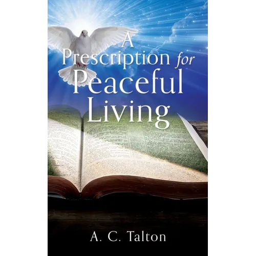 A Prescription for Peaceful Living - Paperback