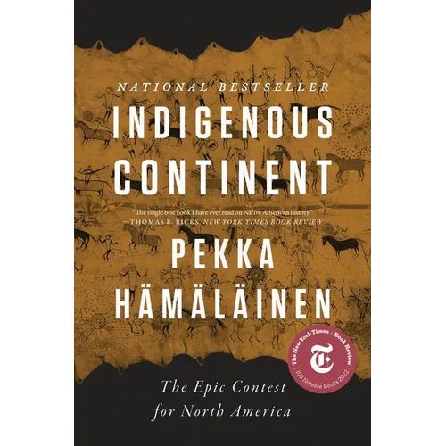 Indigenous Continent: The Epic Contest for North America - Paperback