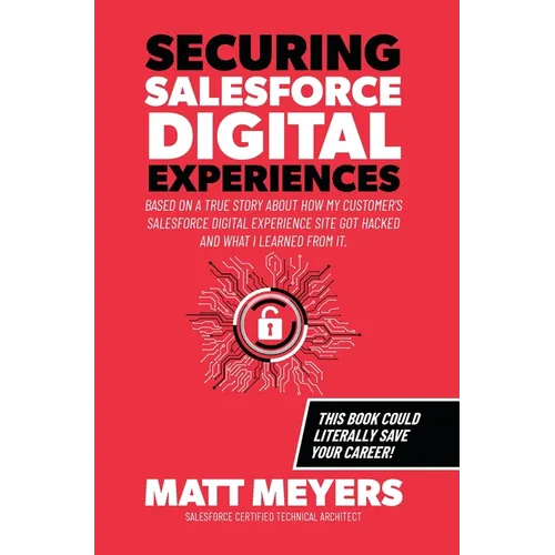 Securing Salesforce Digital Experiences - Hardcover