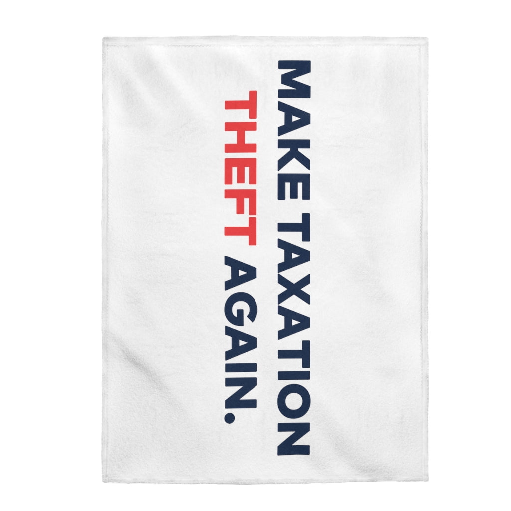 Make Taxation Theft Again Velveteen Plush Blanket