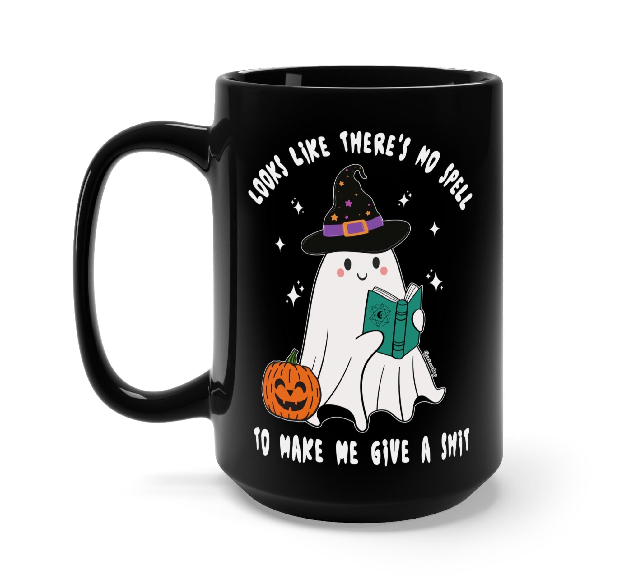 Looks Like There&amp;#39;s No Spells To Make Me Give A Shit Halloween Mug