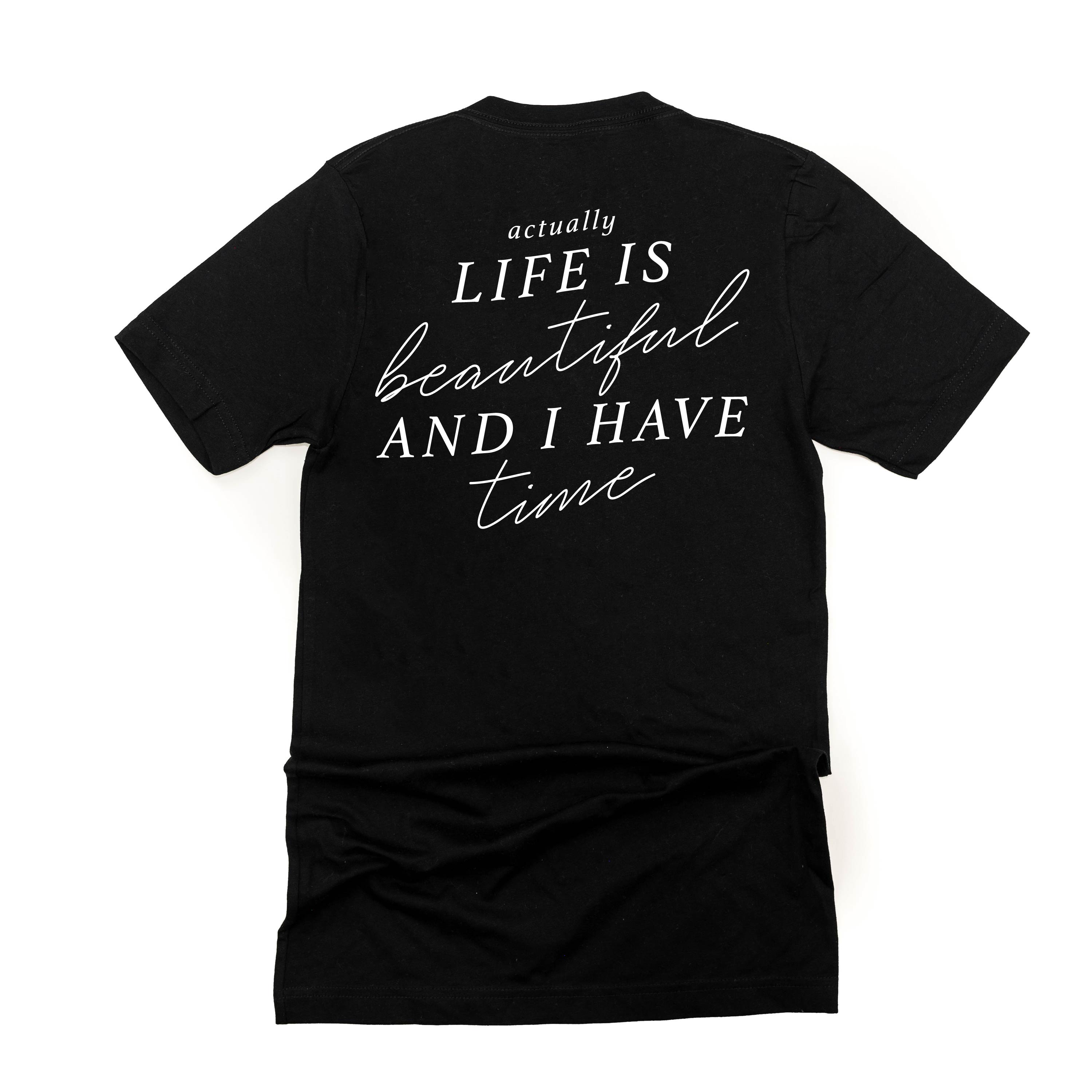 Flower Diamond (Pocket Front) w/ Actually Life is Beautiful and I Have Time (Back) - Unisex Tee