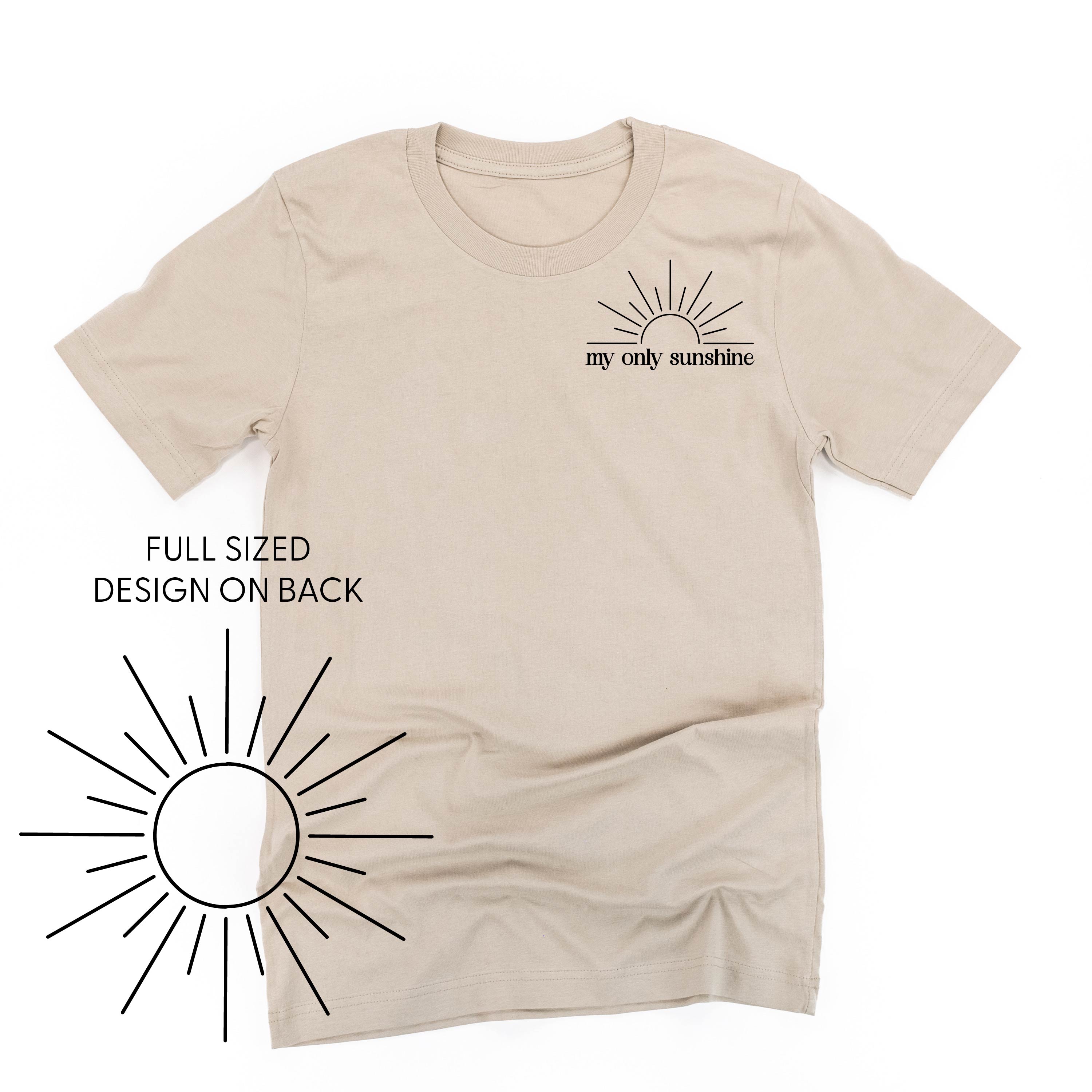 My Only Sunshine Pocket Design w/ Full Sun on Back - Unisex Tee