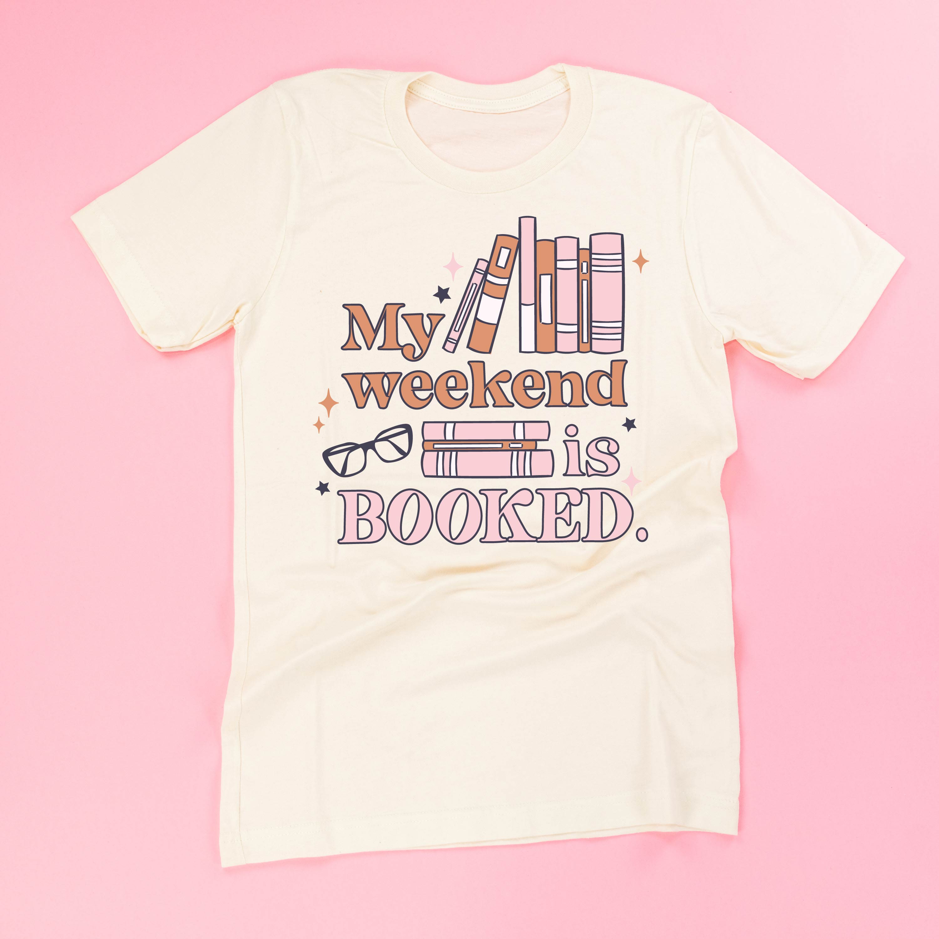 My Weekend is Booked - Unisex Tee