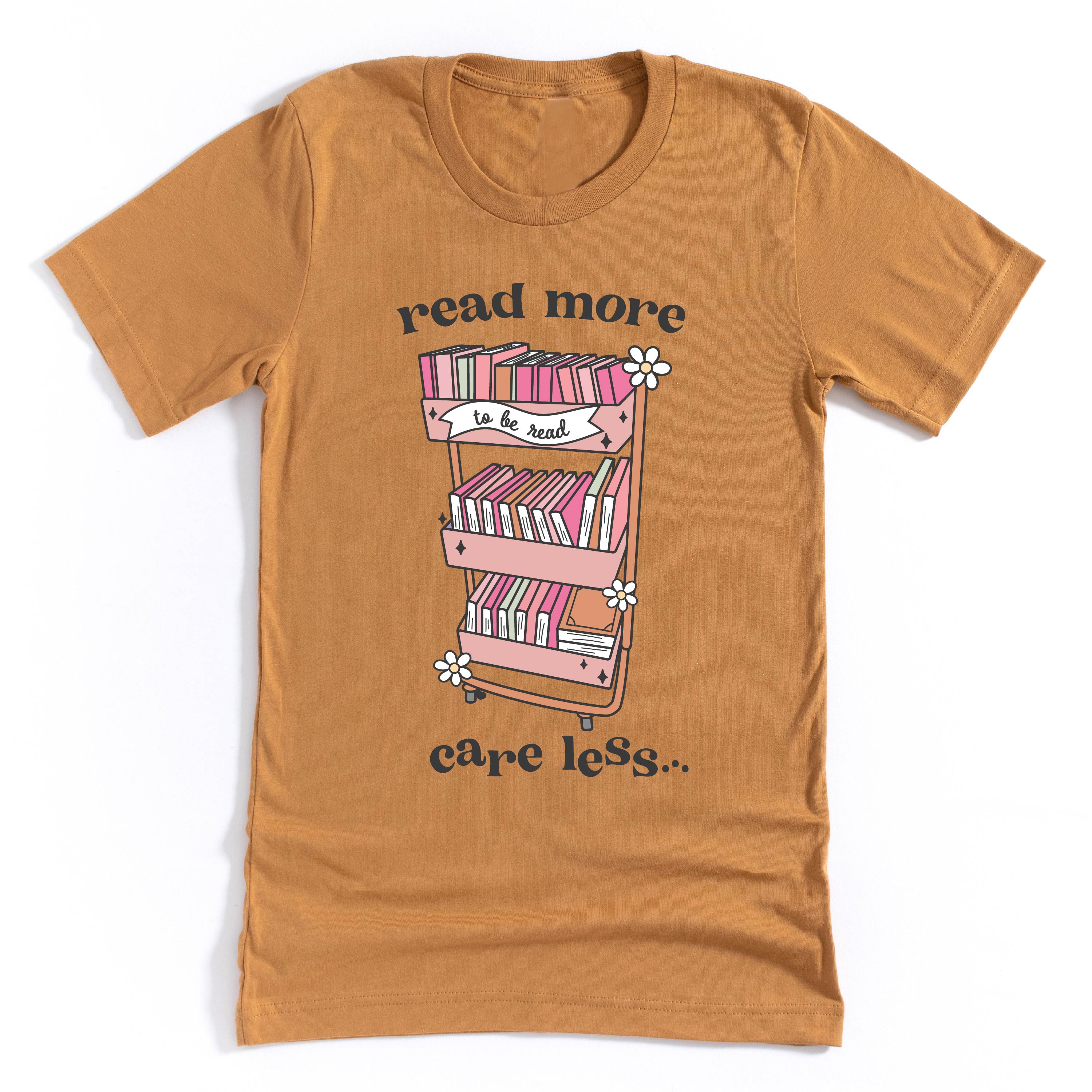 Read More Care Less - Unisex Tee