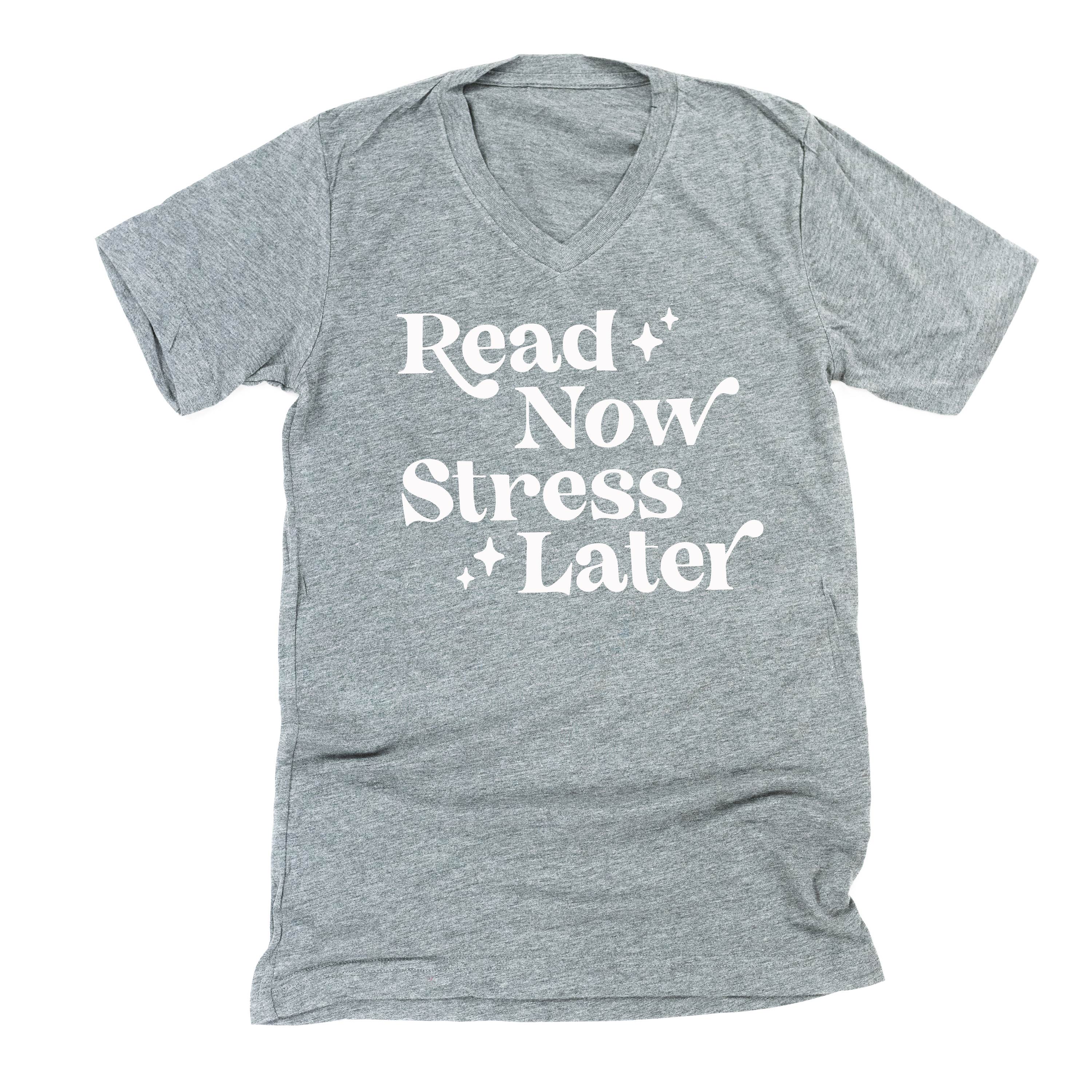 Read Now Stress Later - Unisex Tee