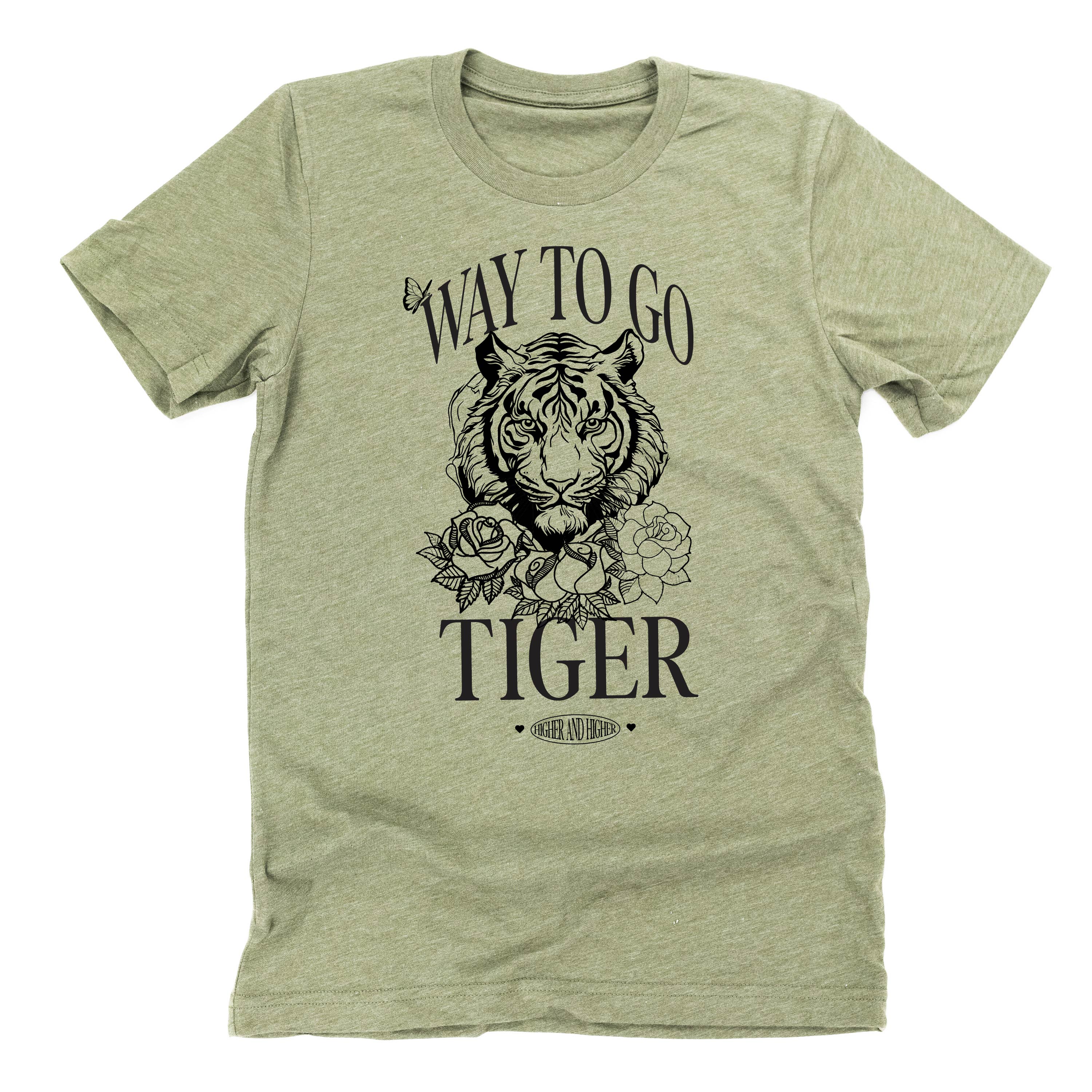 WAY TO GO TIGER - HIGHER AND HIGHER - Unisex Tee