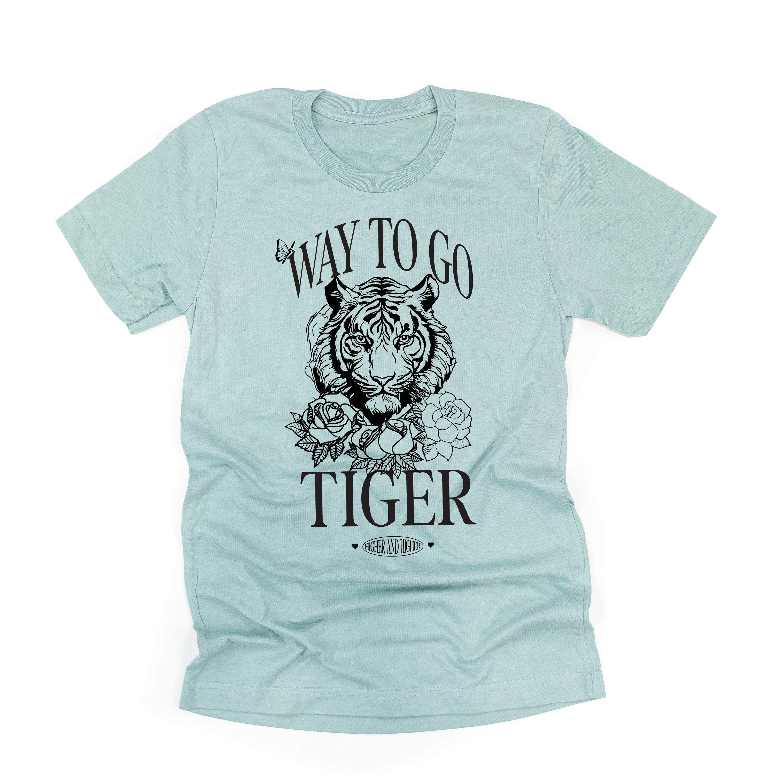 WAY TO GO TIGER - HIGHER AND HIGHER - Unisex Tee