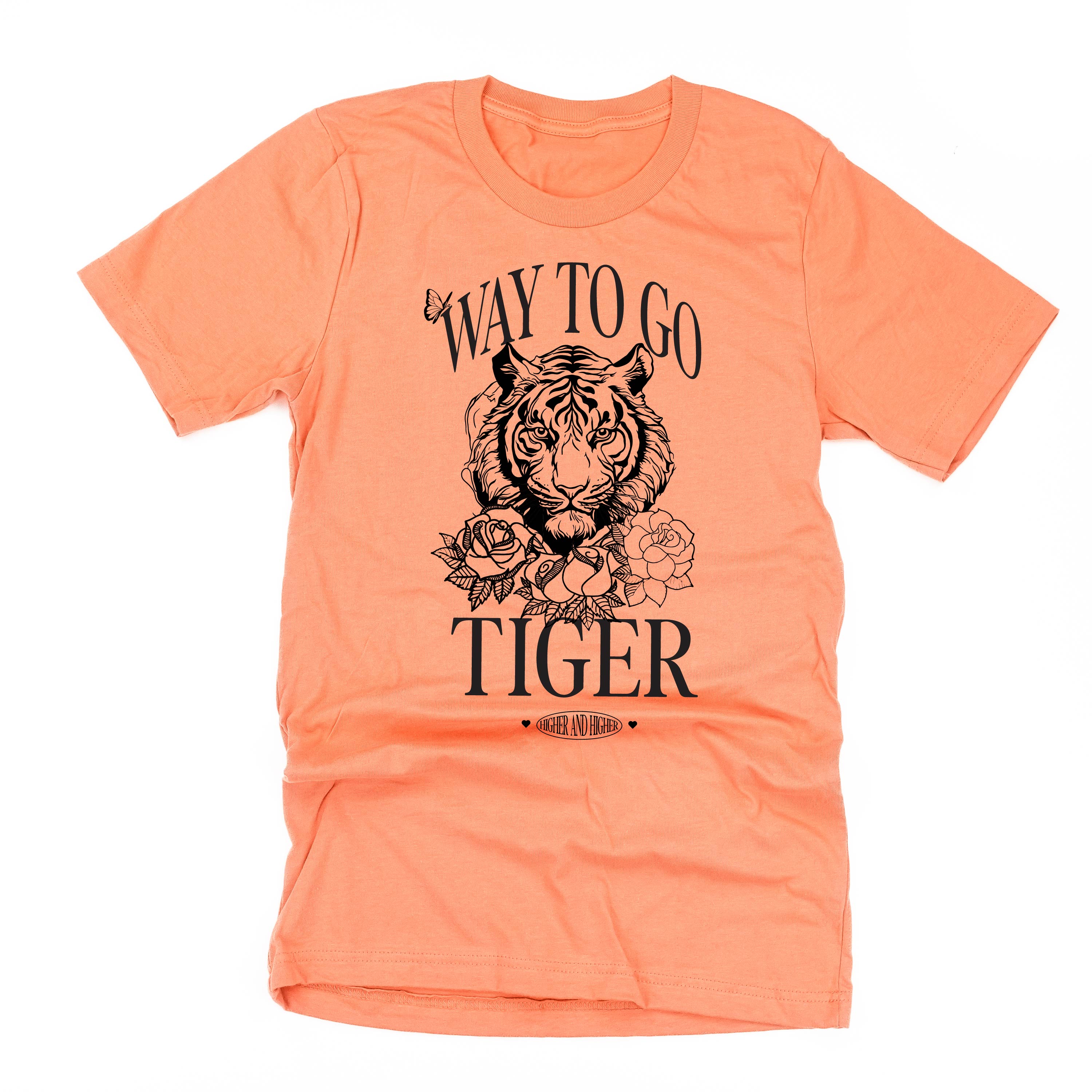 WAY TO GO TIGER - HIGHER AND HIGHER - Unisex Tee