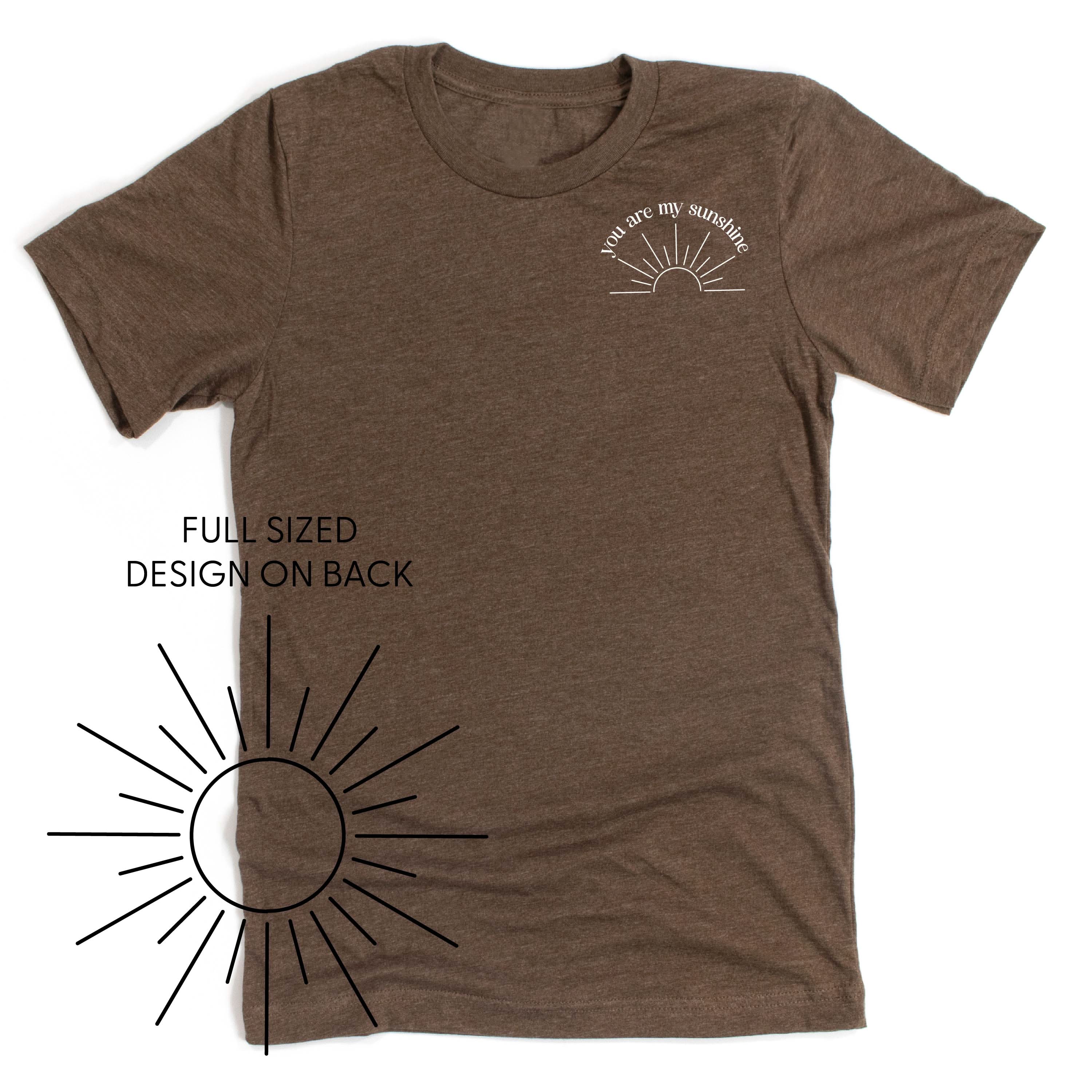 You Are My Sunshine Pocket Design w/ Full Sun on Back - Unisex Tee
