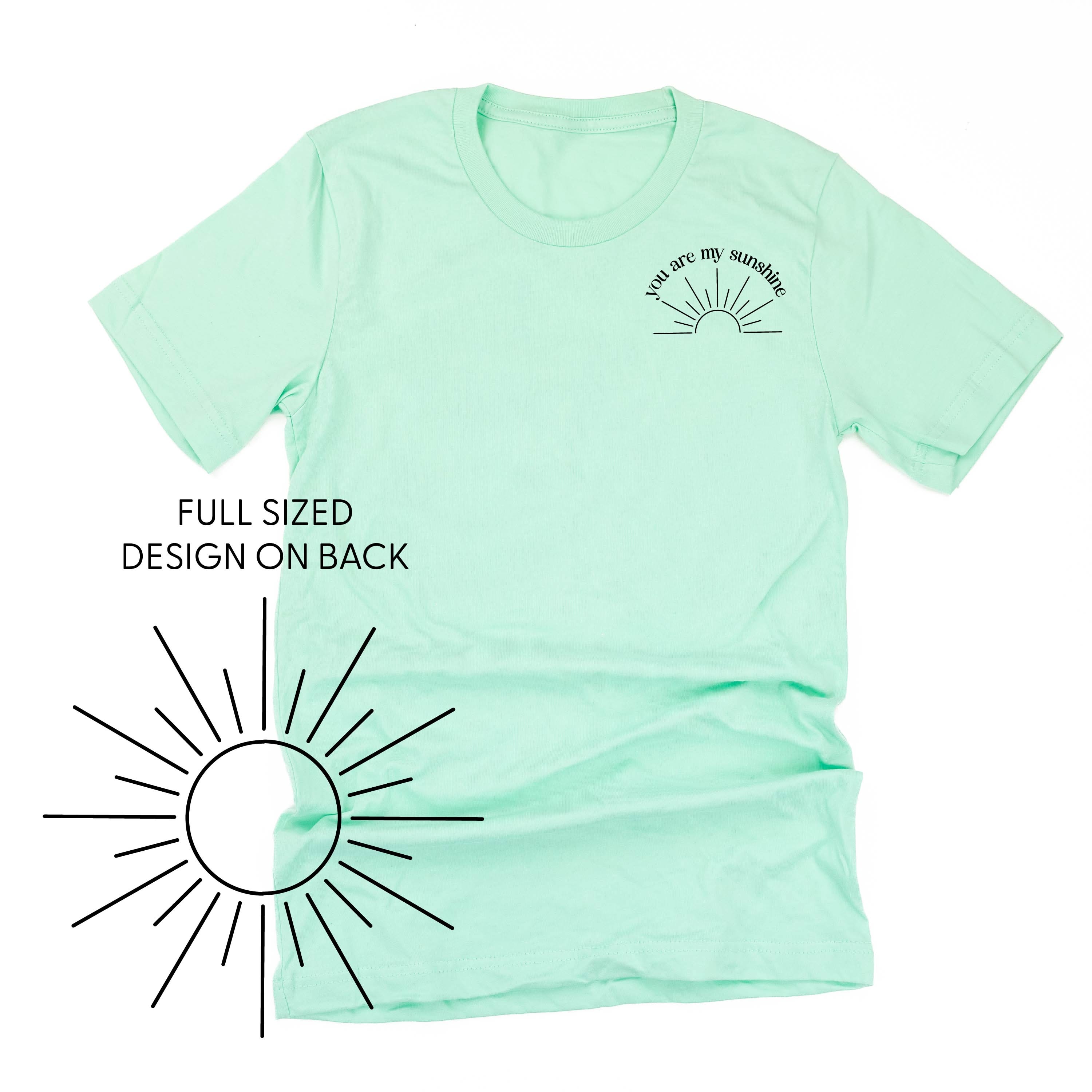 You Are My Sunshine Pocket Design w/ Full Sun on Back - Unisex Tee