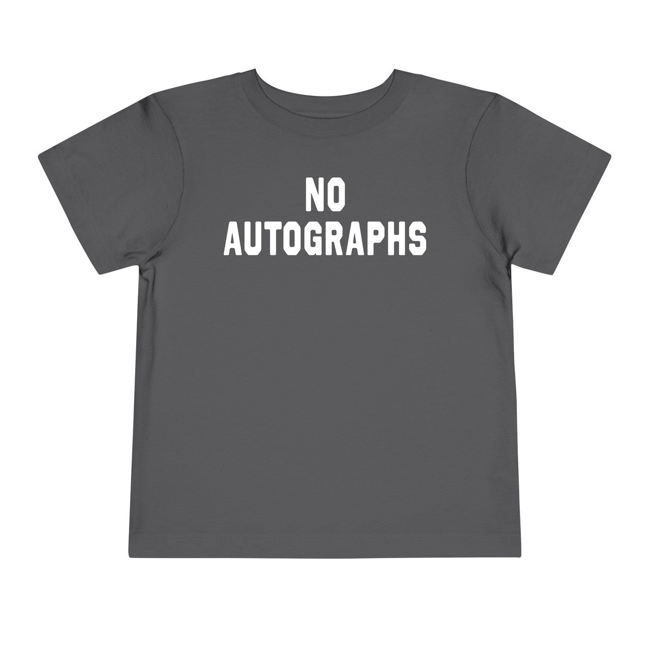 No Autographs Toddler Tee