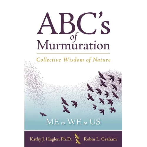 ABC&amp;#39;s of Murmuration: Collective Wisdom of Nature - Paperback