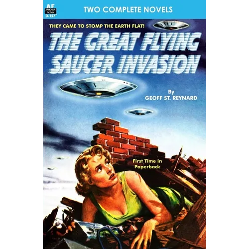 Great Flying Saucer Invasion, The, &amp;amp; The Big Time - Paperback