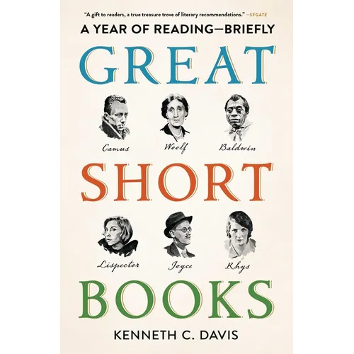 Great Short Books: A Year of Reading--Briefly - Paperback