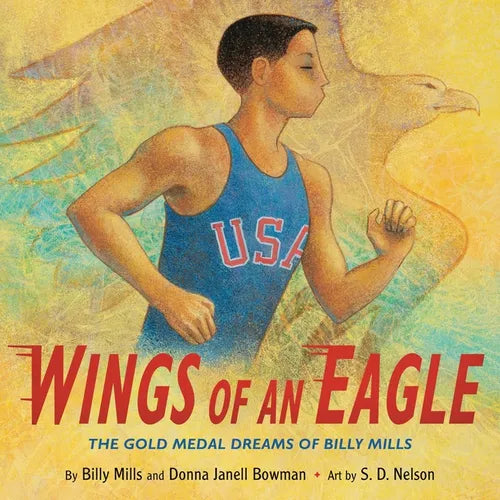 Wings of an Eagle: The Gold Medal Dreams of Billy Mills - Hardcover