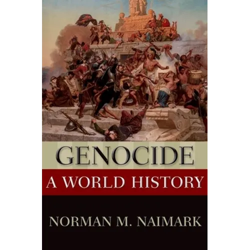 Genocide: A World History - Paperback