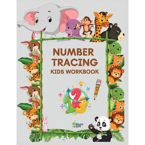 Number Tracing Kids Workbook: Learning numbers practice, Kindergarten, homeschool, learn to count, Writing practice, kids ages 3-5 - Paperback