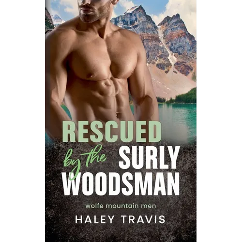 Rescued by the Surly Woodsman - Paperback