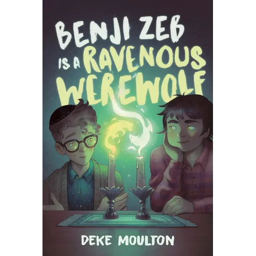 Benji Zeb Is a Ravenous Werewolf - Hardcover
