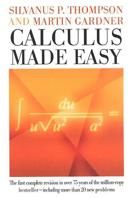 Calculus Made Easy - Hardcover