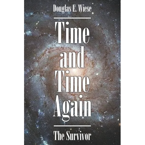 Time and Time Again: The Survivor - Paperback