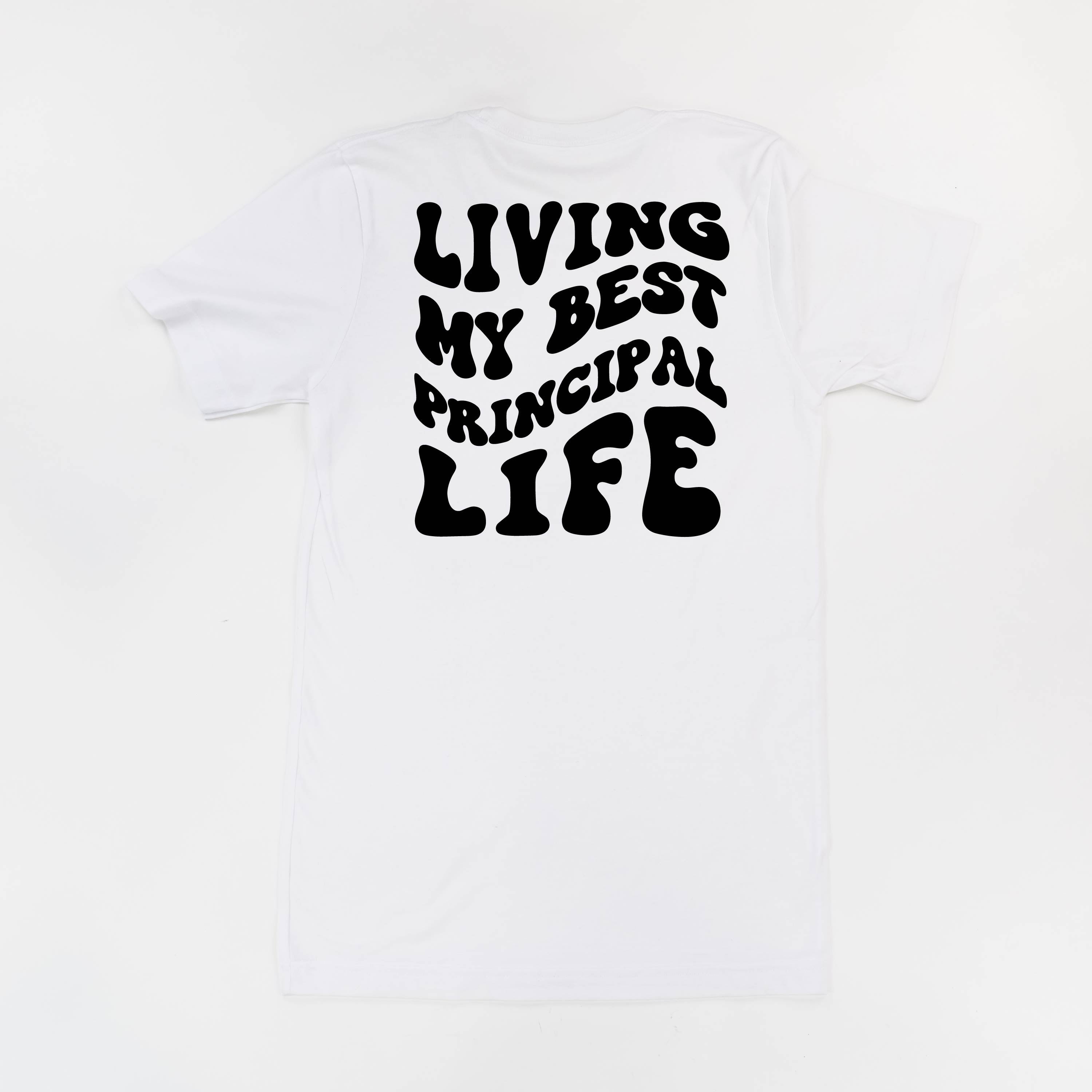 Living My Best Principal Life - Melty Smiley (pf &amp; b) - Unisex Tee
