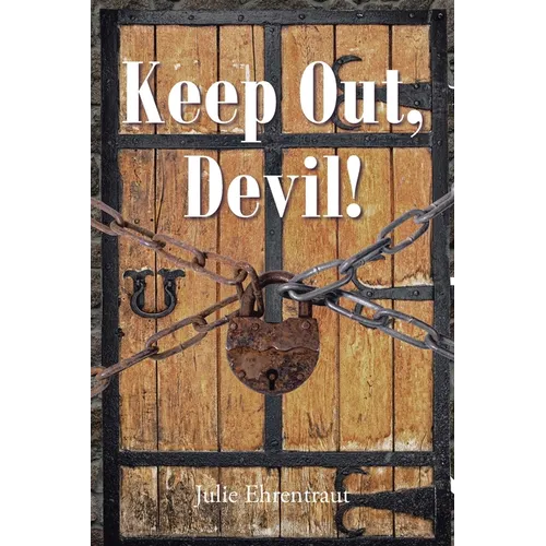 Keep Out, Devil! - Paperback