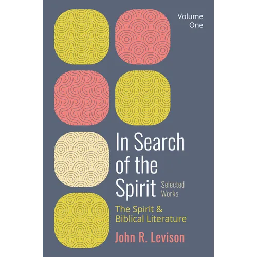 In Search of the Spirit: Selected Works, Volume One - Paperback