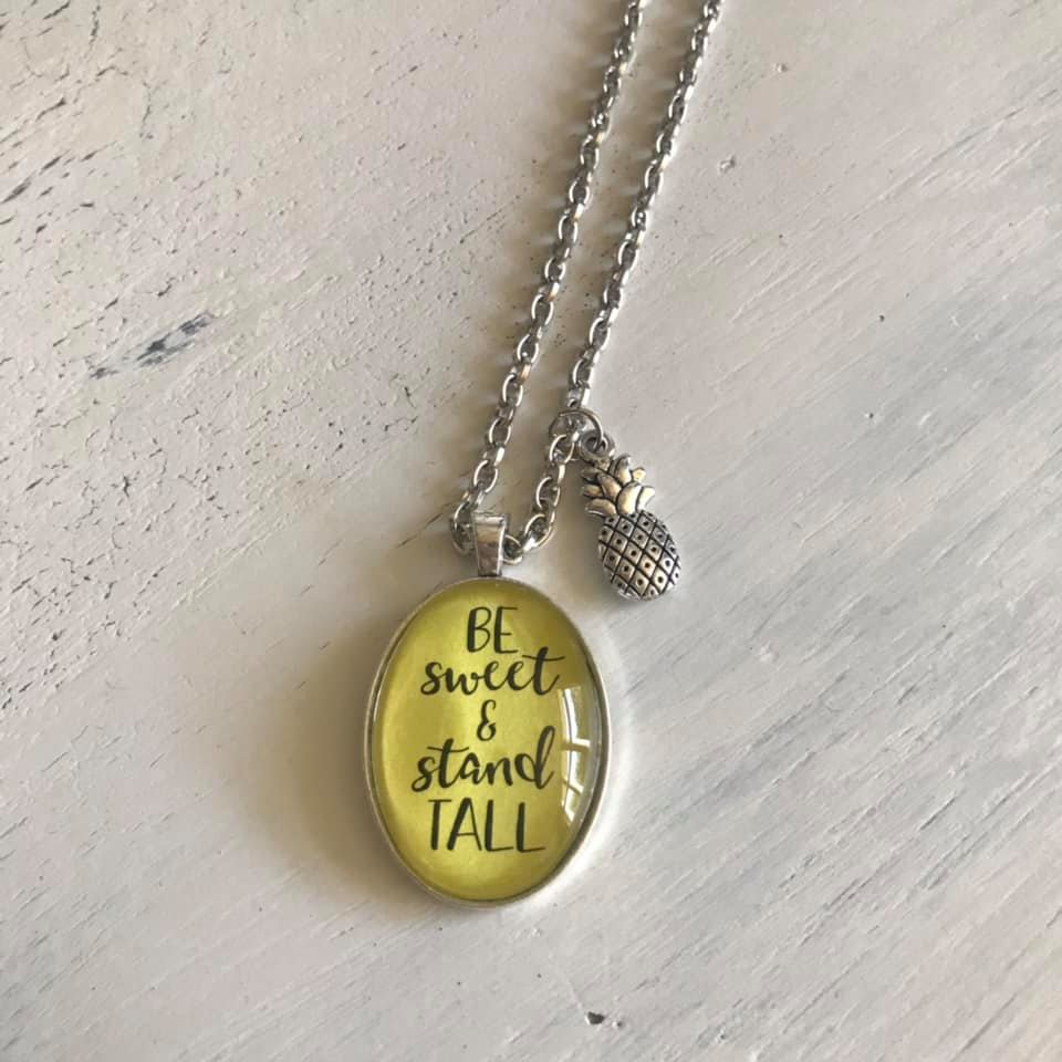 Be Sweet &amp;amp; Stand Tall pendant