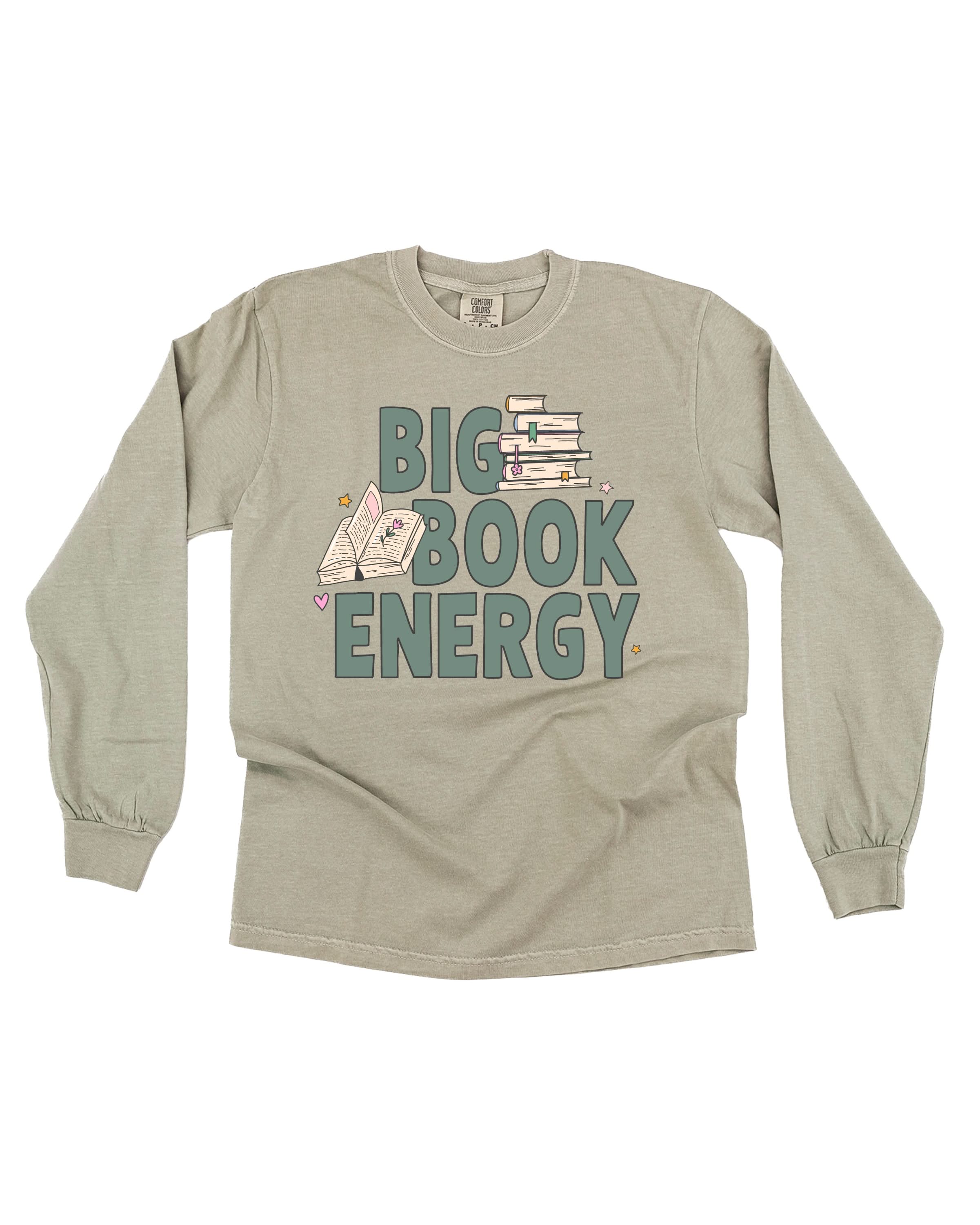 Big Book Energy - Long Sleeve Comfort Colors Tee