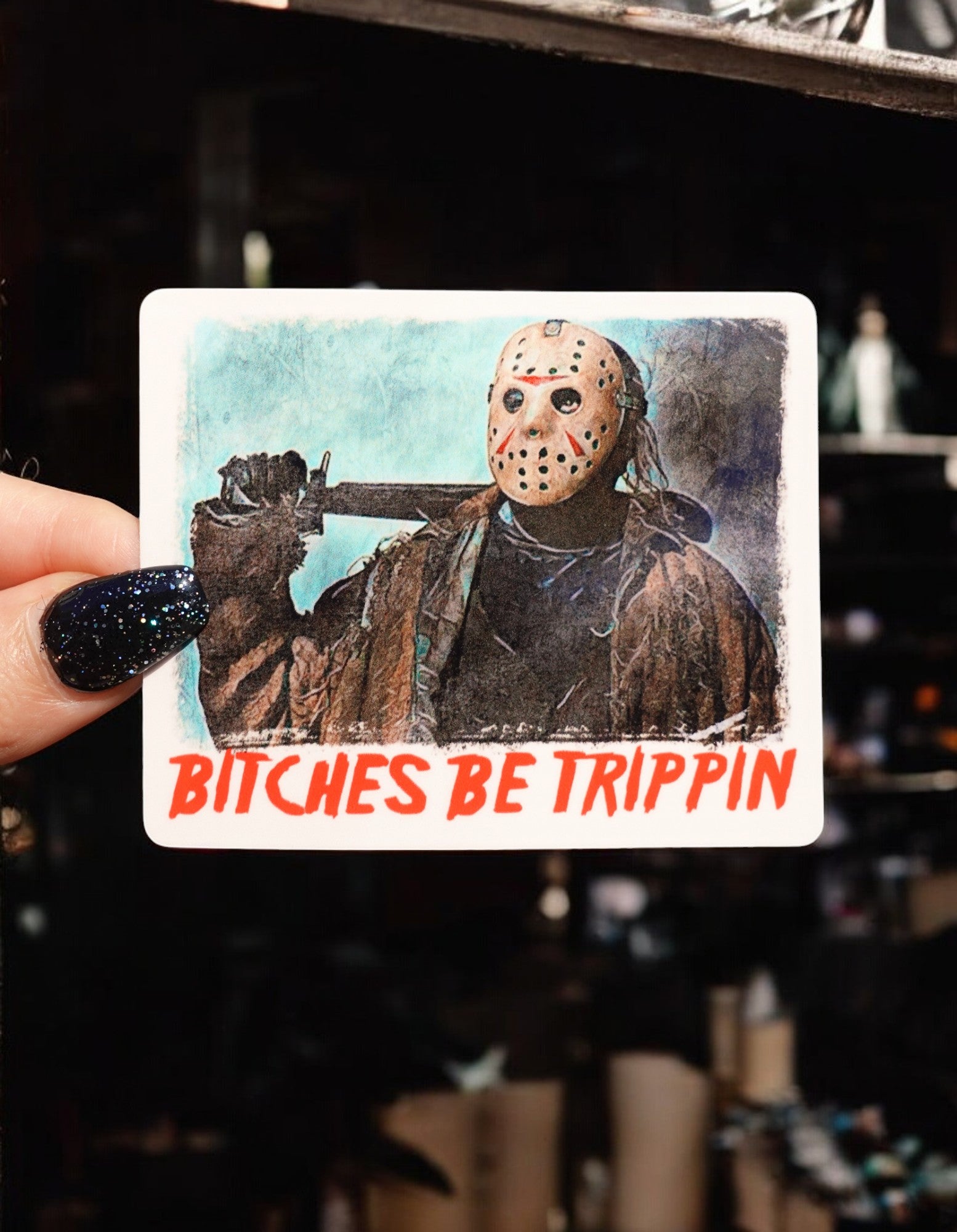 Bitches Be Trippin Halloween Sticker