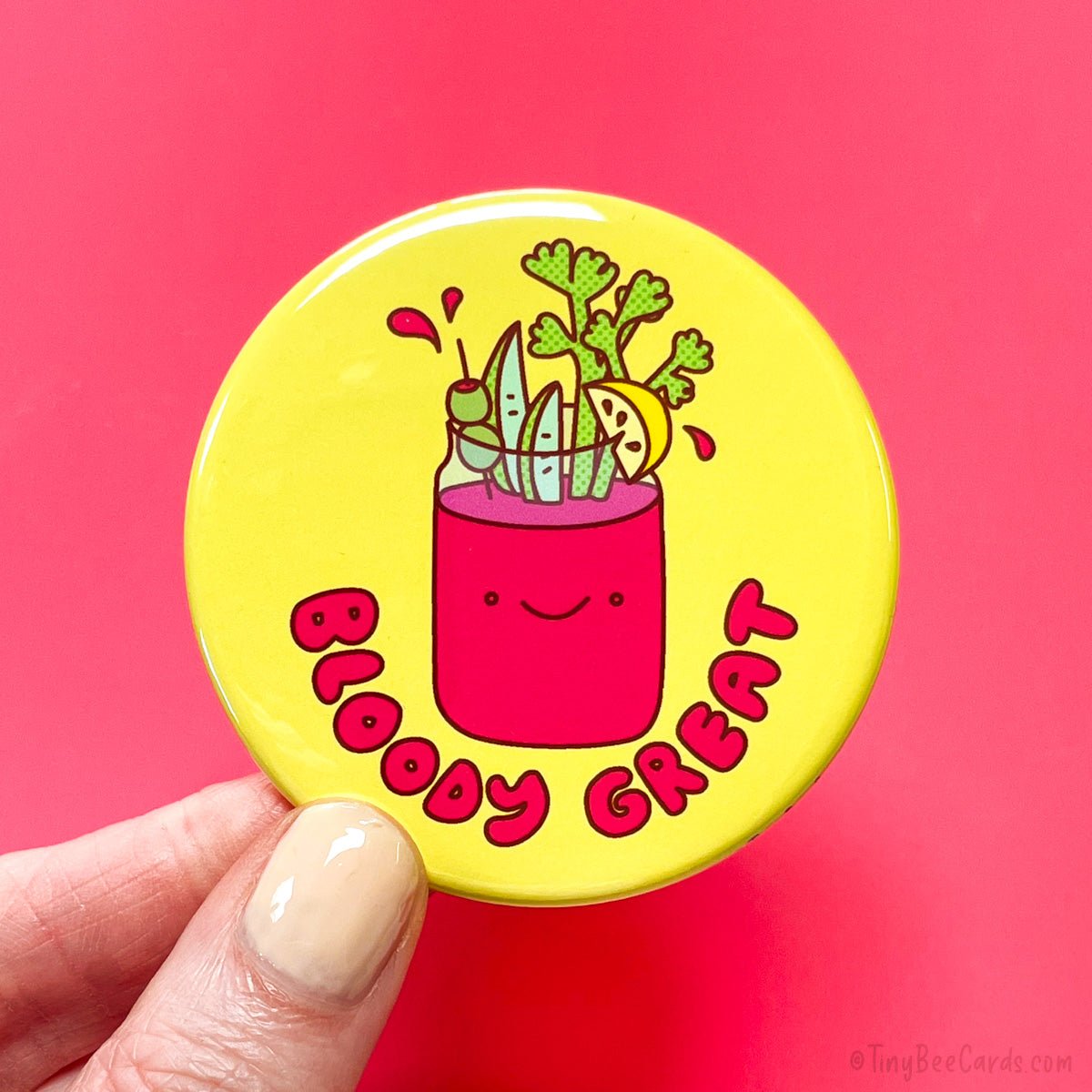 Bloody Mary Button &amp;quot;Have a Bloody Great Day&amp;quot;
