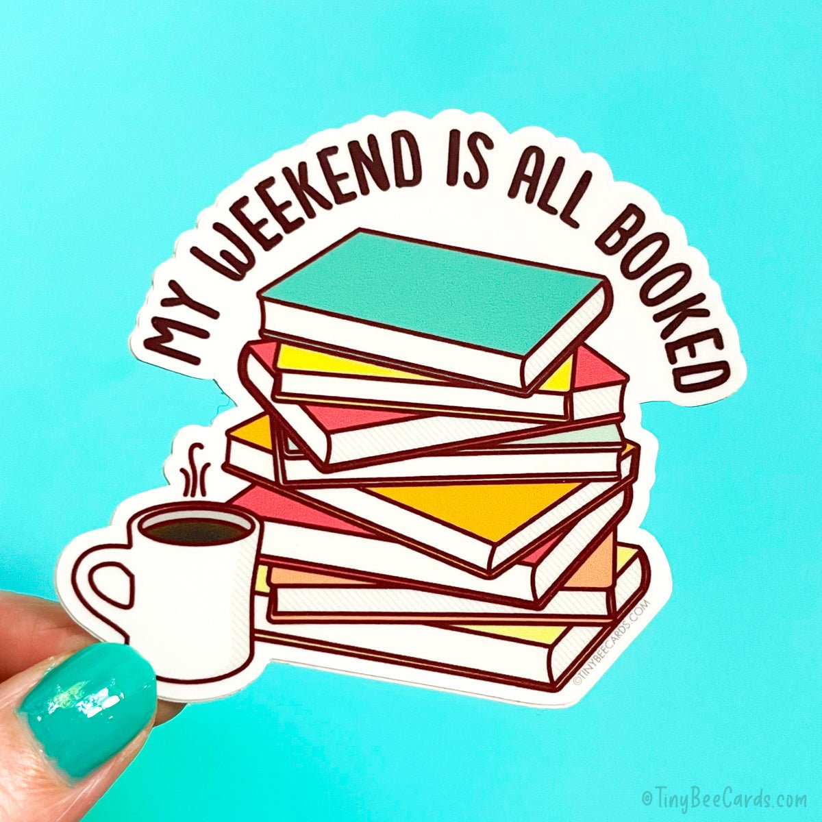 Book Lover Vinyl Sticker &amp;quot;My Weekend is All Booked&amp;quot;