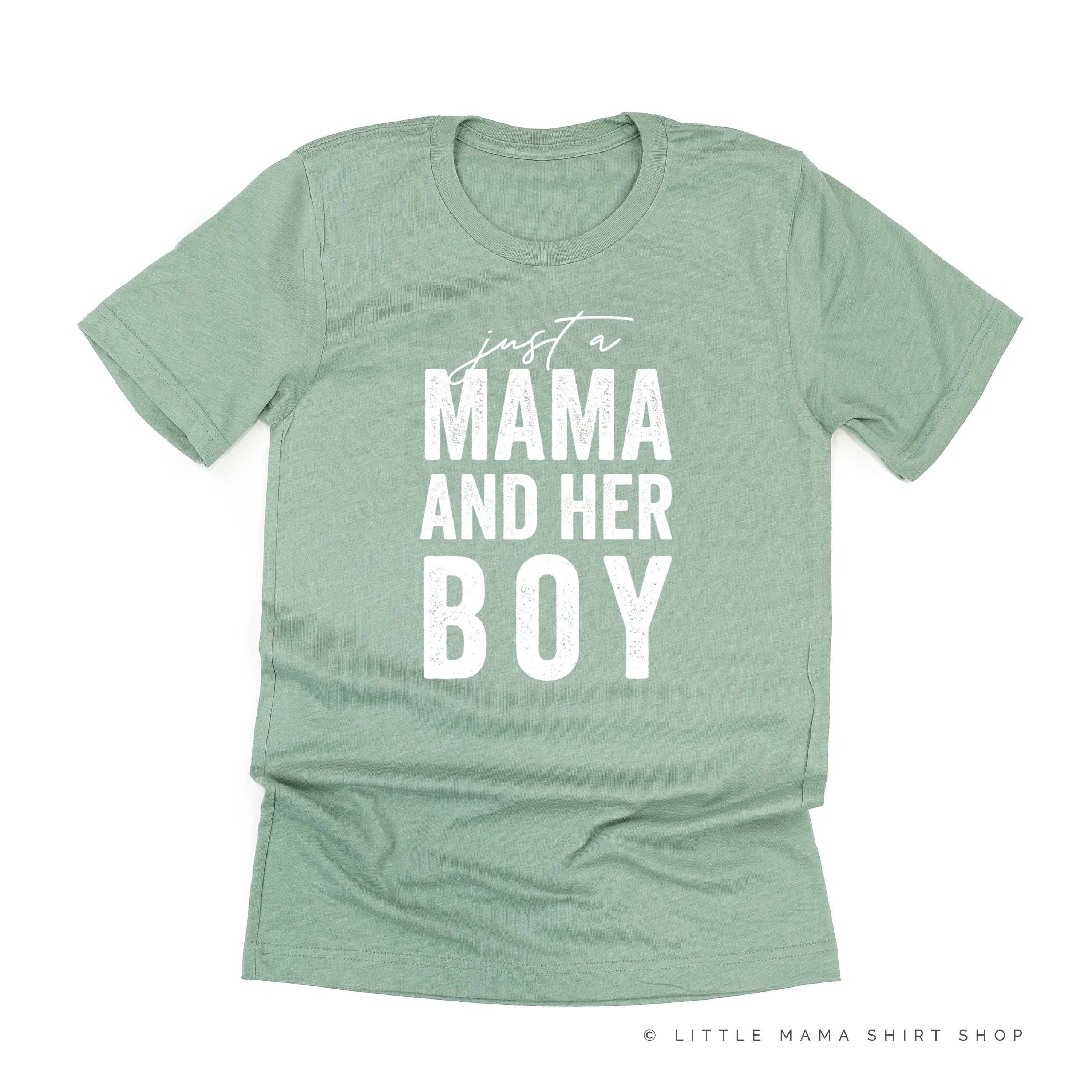 Just a Mama and Her Boy (Singular) - Original Design - Unisex Tee