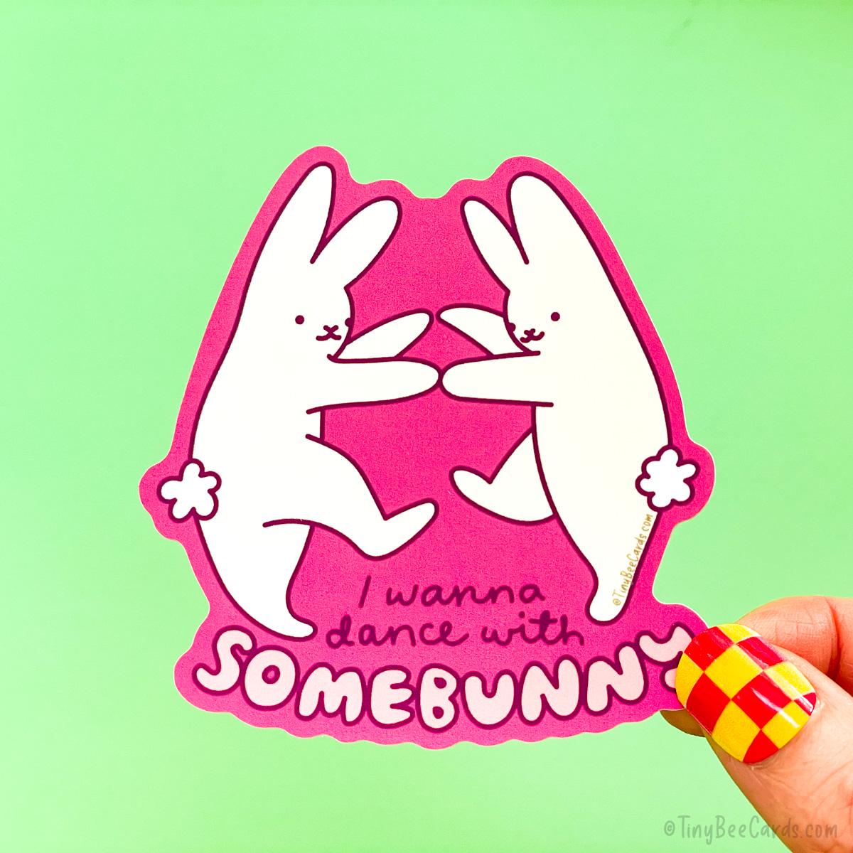 Bunny Vinyl Sticker &amp;quot;I Wanna Dance With SomeBunny&amp;quot;