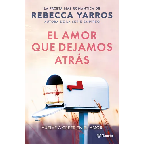 El Amor Que Dejamos Atrás / The Things We Leave Unfinished - Paperback