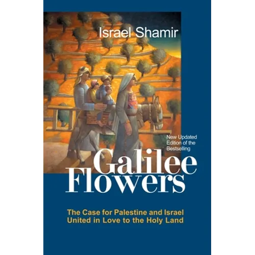 Galilee Flowers, or Flowers of Galilee - Paperback
