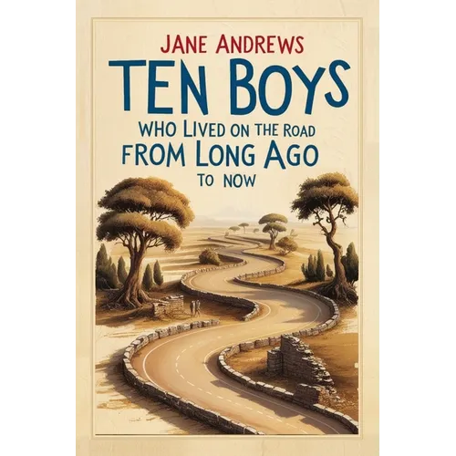 Ten Boys Who Lived on the Road from Long Ago to Now - Paperback