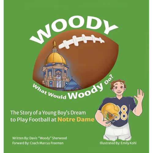 Woody: What Would Woody Do? - Hardcover