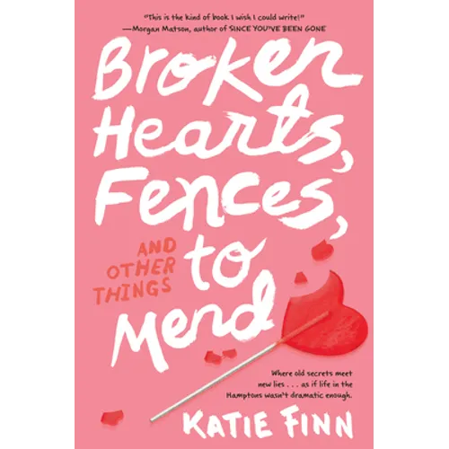 Broken Hearts, Fences and Other Things to Mend - Paperback