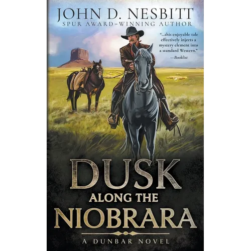 Dusk Along the Niobrara: A Dunbar Western Mystery - Paperback