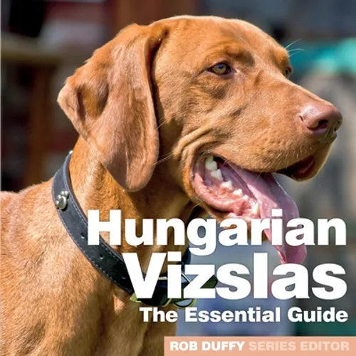 Hungarian Vizslas: The Essential Guide - Paperback